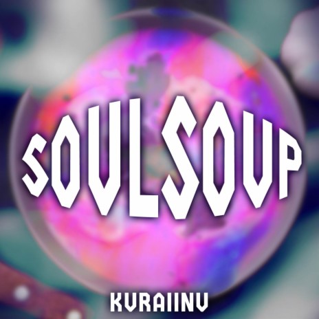 SOULSOUP (from Spy x Family Code: White) | Boomplay Music