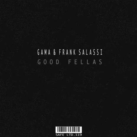 Good Fellas ft. Frank Salassi