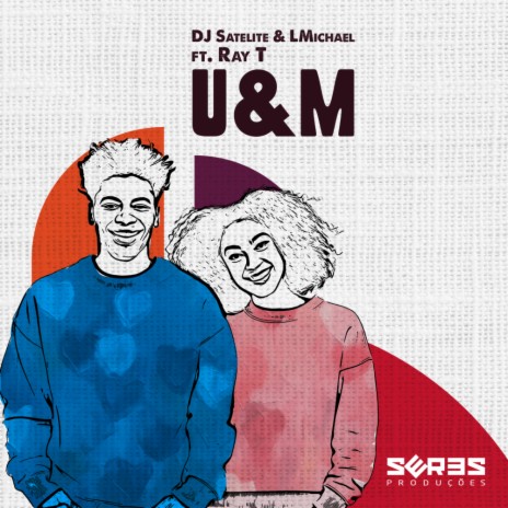 U&M ft. LMichael & Ray T | Boomplay Music