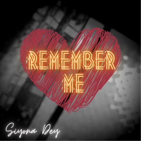 Remember Me | Boomplay Music