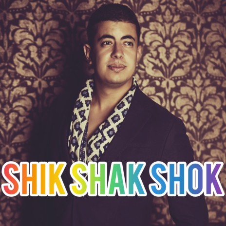 Shik Shak Shok | Boomplay Music