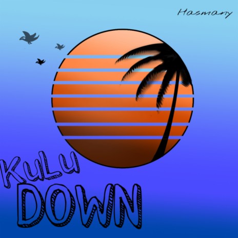 KuLu Down | Boomplay Music