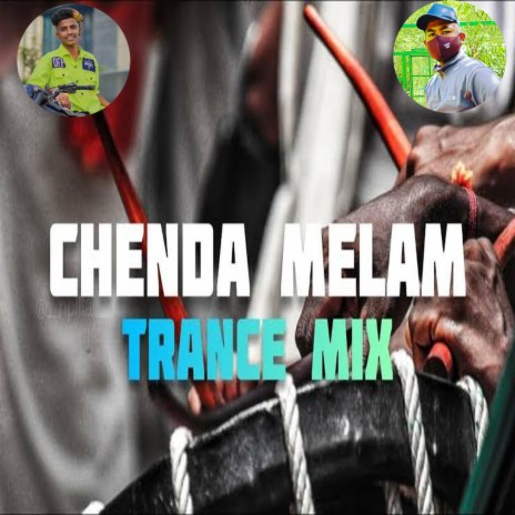 Chenda Melam Trance Mix Kerala | Boomplay Music