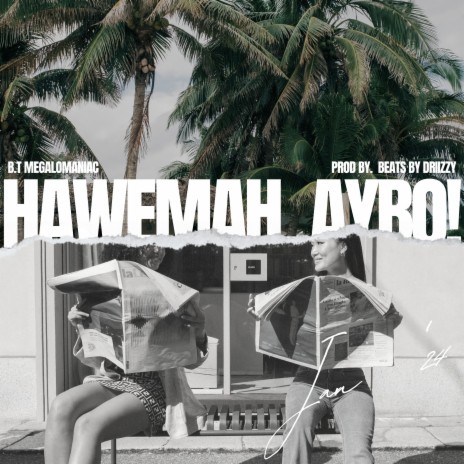 Hawemah, Aybo! ft. Beats by drizzy | Boomplay Music