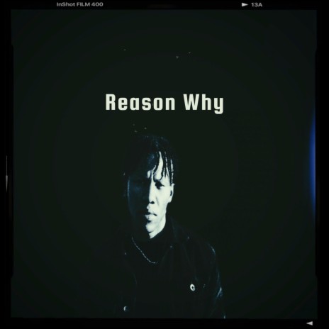 Reason Why | Boomplay Music