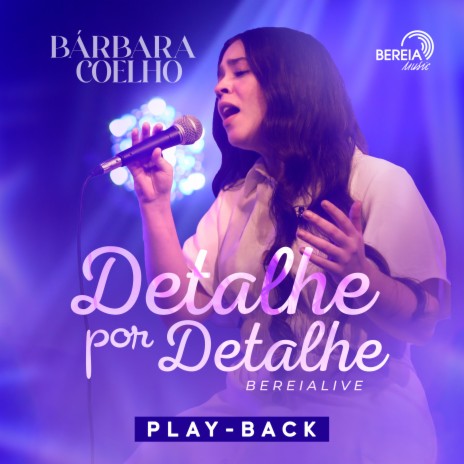 Detalhe por Detalhe (Playback) ft. Bárbara Coelho | Boomplay Music