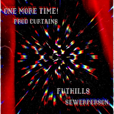 One More Time! ft. Sewerperson | Boomplay Music