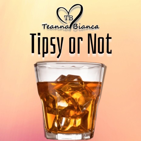 Tipsy or Not | Boomplay Music
