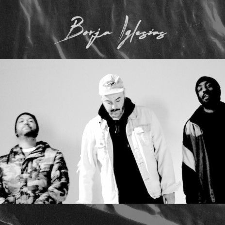 Borja Iglesias ft. Charly Efe, Poetas Puestos & Erick Hervé | Boomplay Music