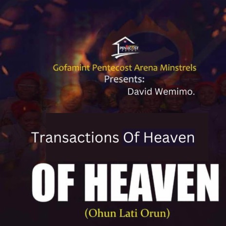 Transactions OF Heaven ft. David Wemimo | Boomplay Music