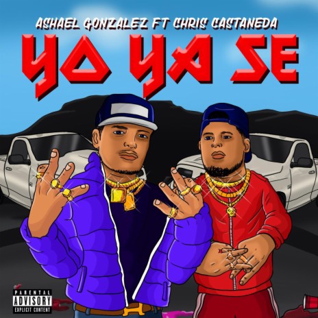 Yo Ya Se (feat. Chris Castañeda) | Boomplay Music