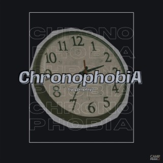 CHRONOPHOBIA