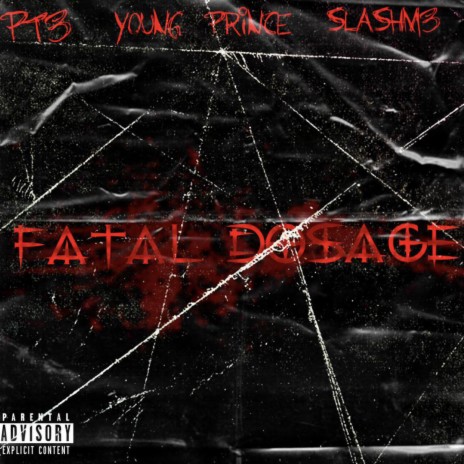 Fatal Do$age ft. Young Prince & SlashM3 | Boomplay Music