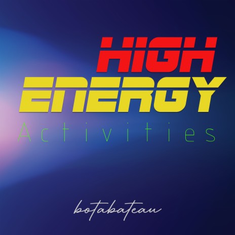 High Energy Activities | Boomplay Music