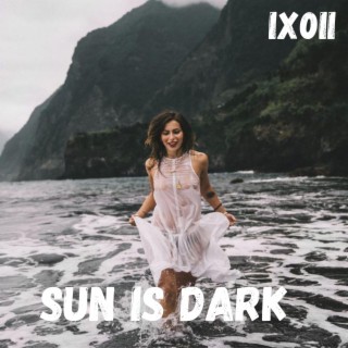 Sun is dark - IX0II