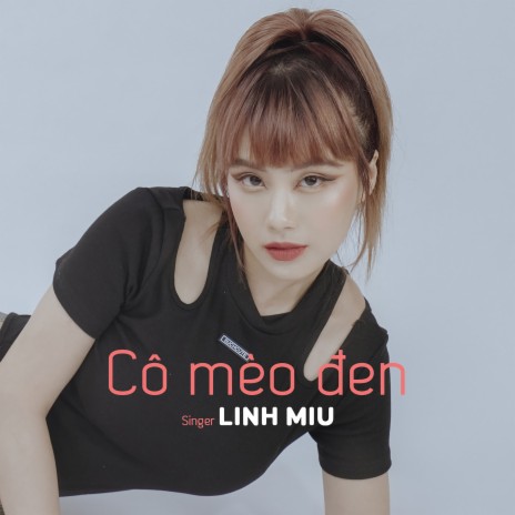 Cô Mèo Đen | Boomplay Music