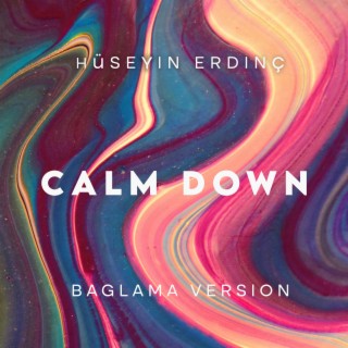 Calm Down (Baglama Version)