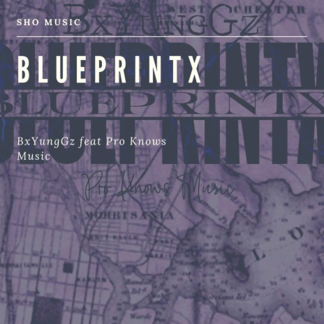 Blueprintx ft. BxYungGz & Pro Knows Music | Boomplay Music