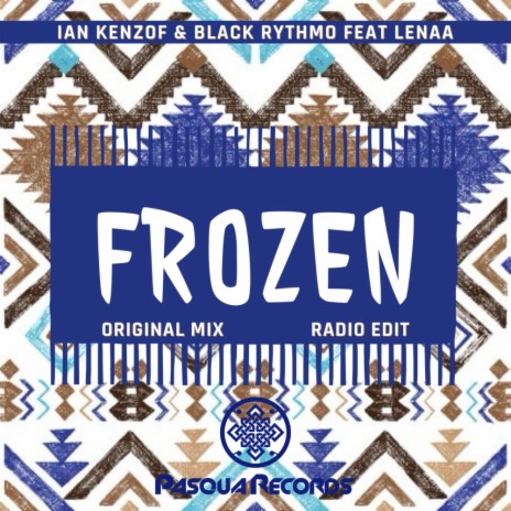 Frozen ft. Black Rythmo & Lenaa