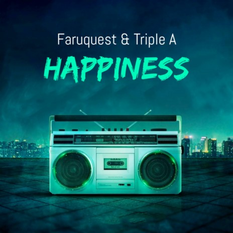 Happiness ft. Triple A | Boomplay Music