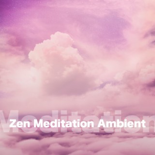 Zen Meditation Ambient