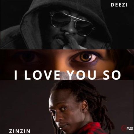 I Love You So ft. ZinZin | Boomplay Music