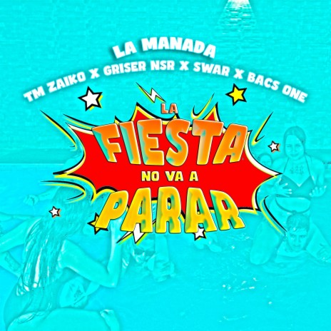 La Fiesta No Va A Parar ft. Tm Zaiko, Griser Nsr, Swat & Bacs One