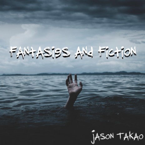 Fantasies and Fiction | Boomplay Music