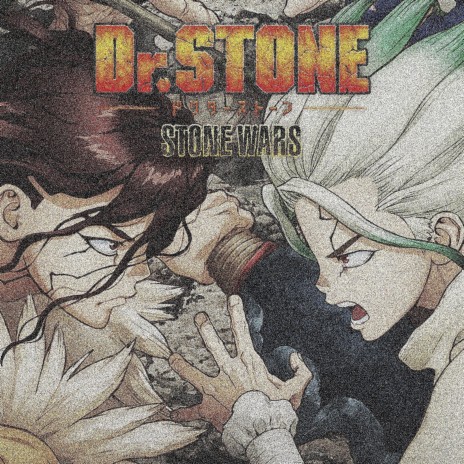 DrStone. Stone Wars Rap | Boomplay Music