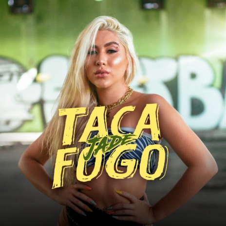 Taca Fogo | Boomplay Music