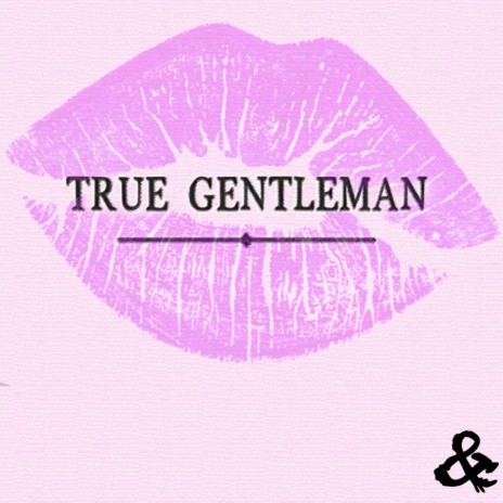 True Gentleman | Boomplay Music
