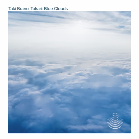 Blue Clouds ft. Tokari & Tsunami Sounds | Boomplay Music