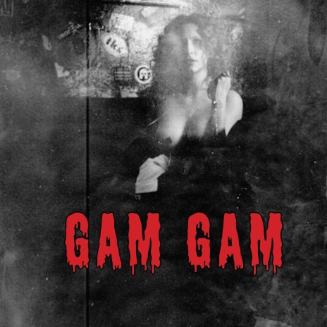 Gam Gam | Boomplay Music