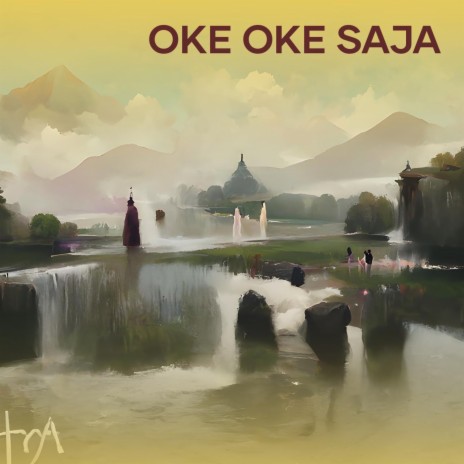 Oke Oke Saja | Boomplay Music