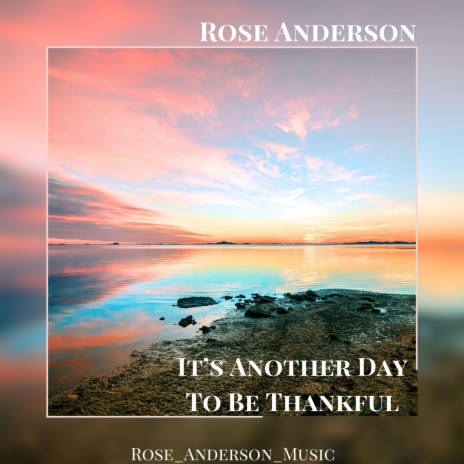 It's Another Day To Be Thankful | Boomplay Music
