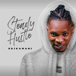 Steady Hustle lyrics | Boomplay Music