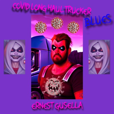 Covid Long Haul Trucker Blues | Boomplay Music