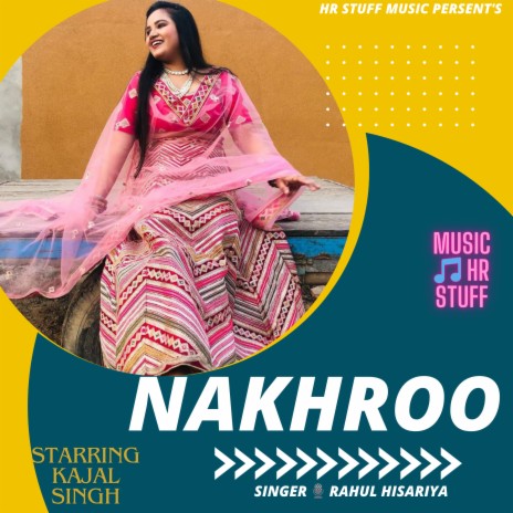 Nakhroo | Boomplay Music