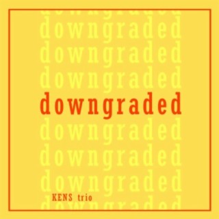 Downgraded