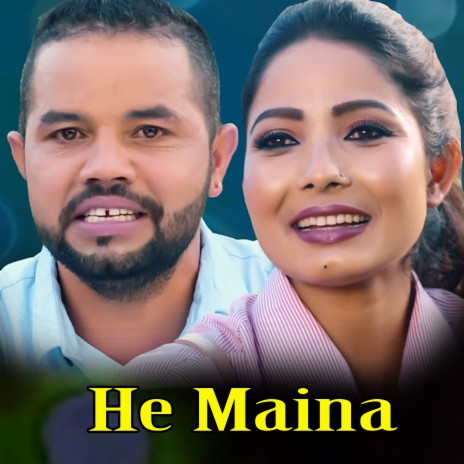 HE MAINA ft. Kalpana Dahal | Boomplay Music