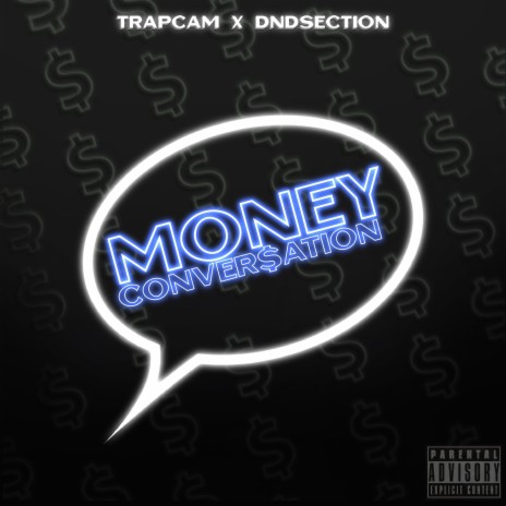 Money Conversation ft. dndSection | Boomplay Music