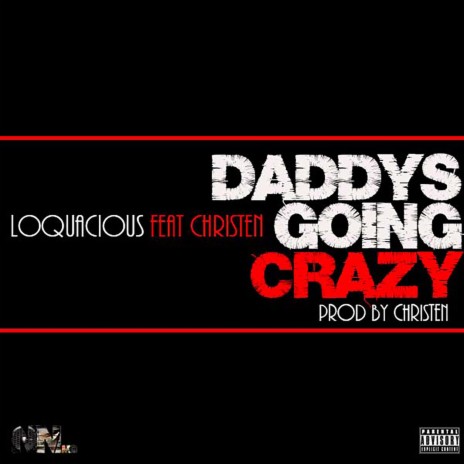 Daddy's Going Crazy | Boomplay Music