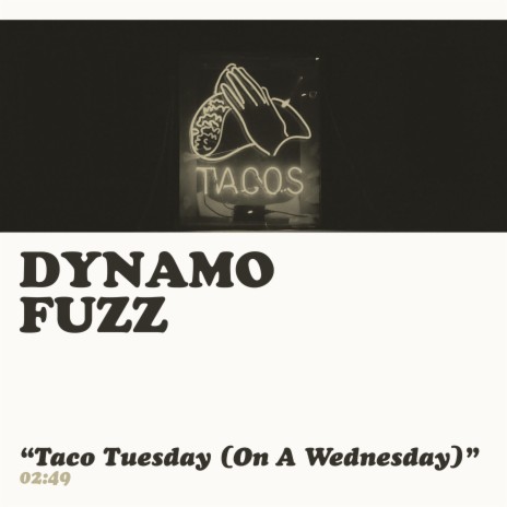 Taco Tuesday (On A Wednesday)