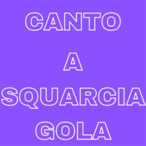Canto a squarciagola | Boomplay Music