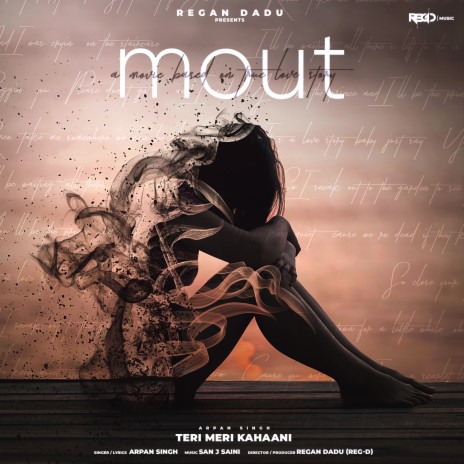 Mout (Teri Meri Kahaani) Chapter 11 ft. Regan Dadu | Boomplay Music