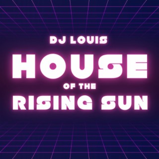 House Of The Rising Sun