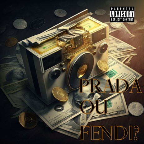 Prada ou Fendi? ft. Brunou | Boomplay Music