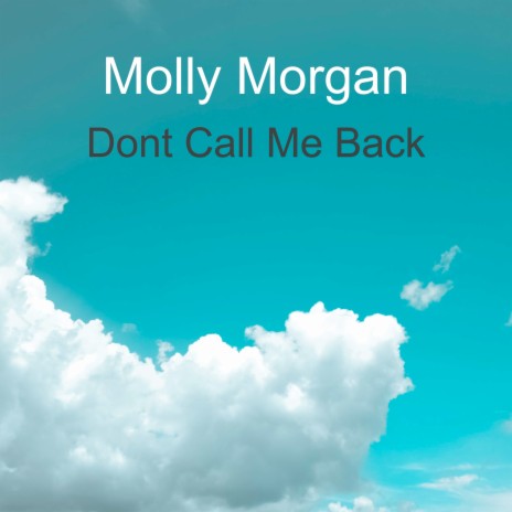 Dont Call Me Back | Boomplay Music