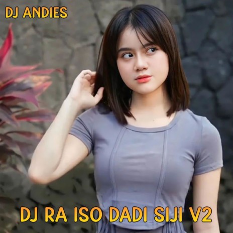 DJ Ra Iso Dadi Siji, Vol. 2 | Boomplay Music