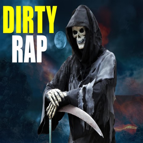 Dirty Rap | Boomplay Music